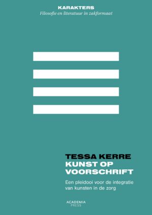 Kunst op voorschrift - Tessa Kerre